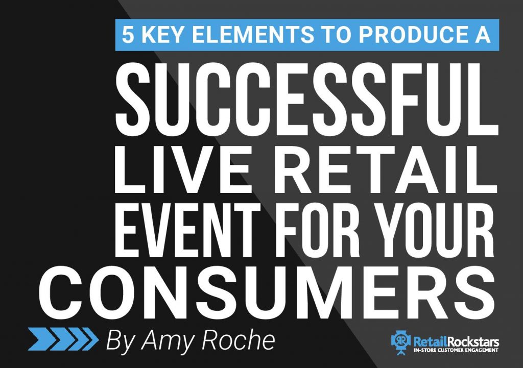 5 key elements to produce a successful live retail event