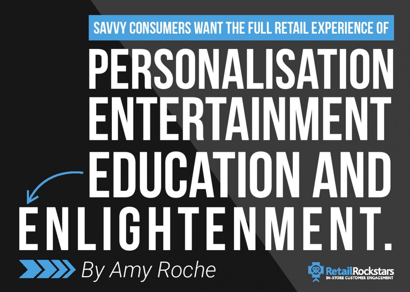 retail experience, in-store experience, customer experience, personalisation, entertainment, enlightenment