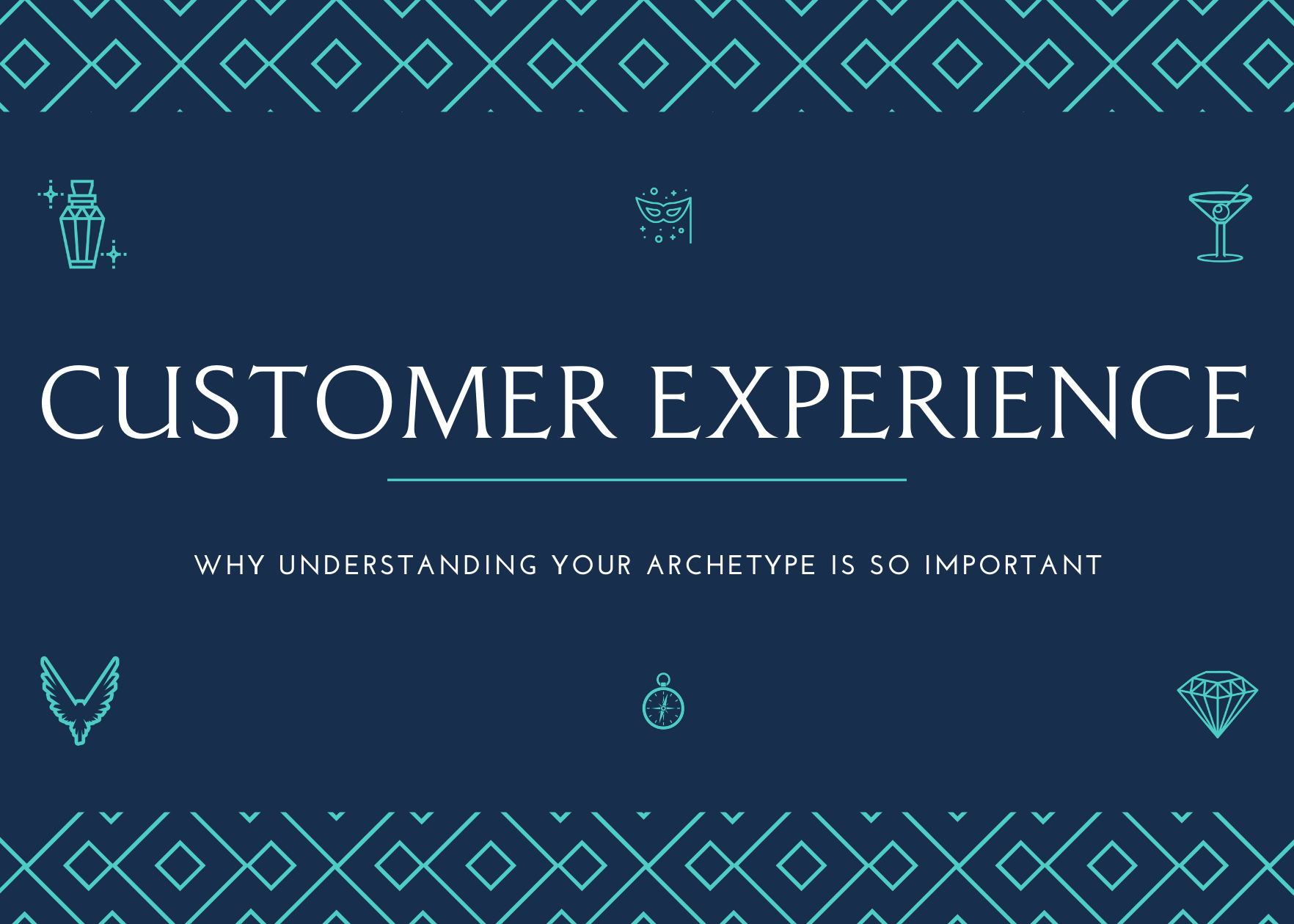 Why understanding your archetype is crucial for customer experienc